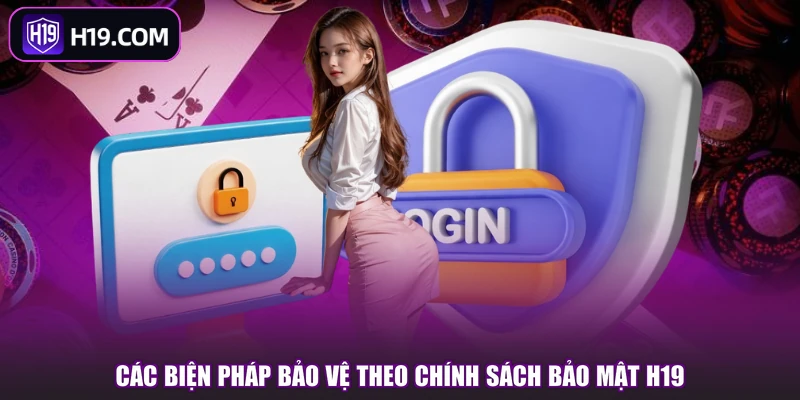 Chính Sách Bảo Mật H19 - Quyền Riêng Tư Được Bảo Vệ - slotpioneer88.surf