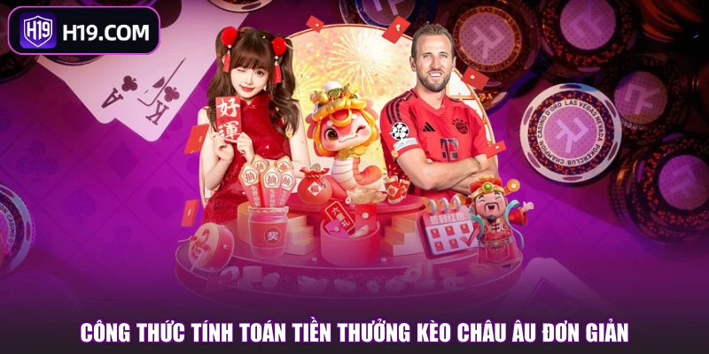Kèo Châu Âu - Các Dạng Cược & Mẹo Soi Kèo Chuẩn Tại H19 - slotpioneer88.surf